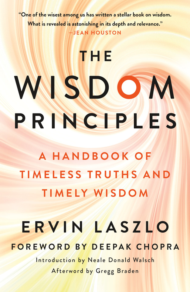 The Wisdom Principles: A Handbook of Timeless Truths and Timely Wisdom book cover by Ervin Laszlo