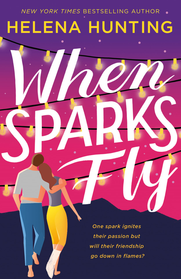 When Sparks Fly book cover by Helena Hunting