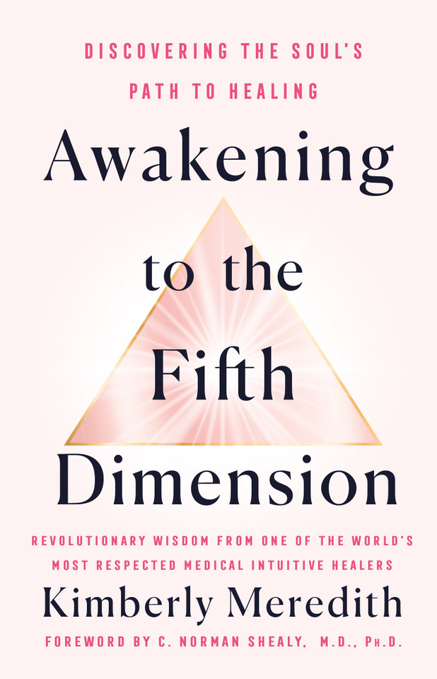 Awakening to the Fifth Dimension: Discovering the Soul's Path to Healing book cover by Kimberly Meredith