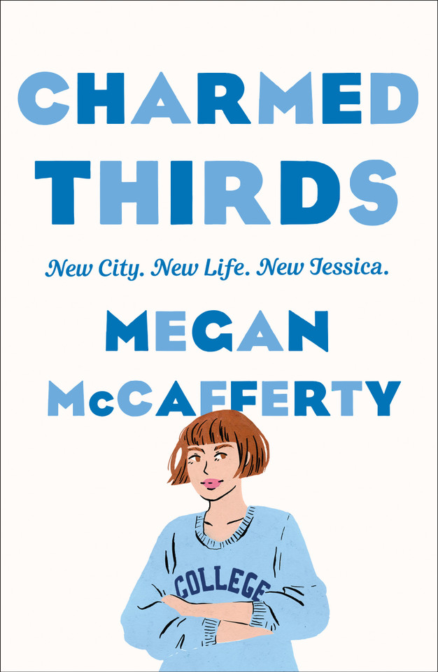 Charmed Thirds: A Jessica Darling Novel (Jessica Darling #3) book cover by Megan McCafferty