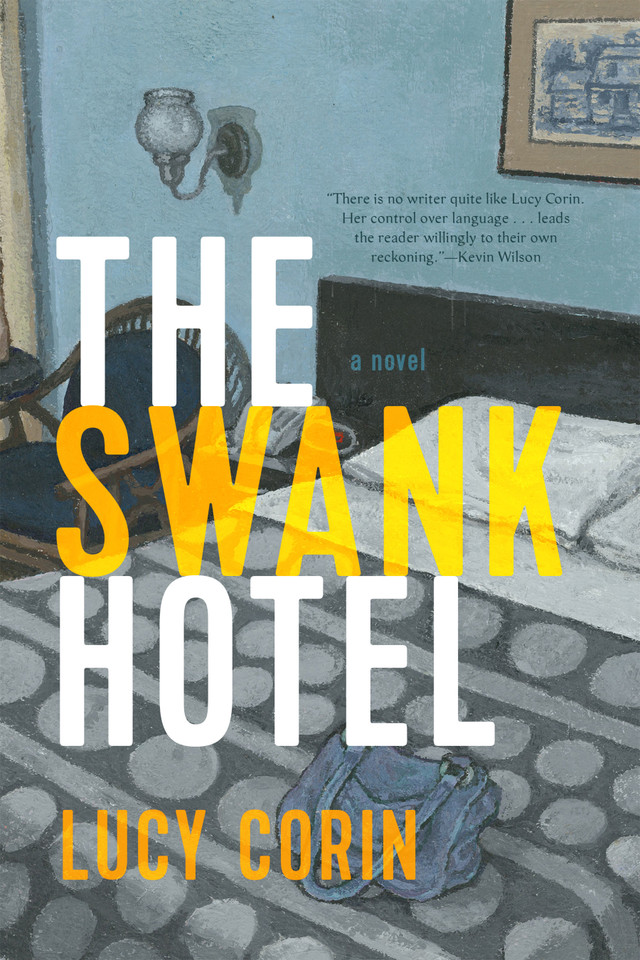 The Swank Hotel: A Novel book cover by Lucy Corin