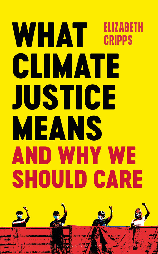 What Climate Justice Means And Why We Should Care book cover by Elizabeth Cripps