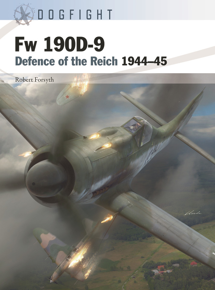 Fw 190D-9: Defence of the Reich 1944–45 (Dogfight #1) book cover by Robert Forsyth