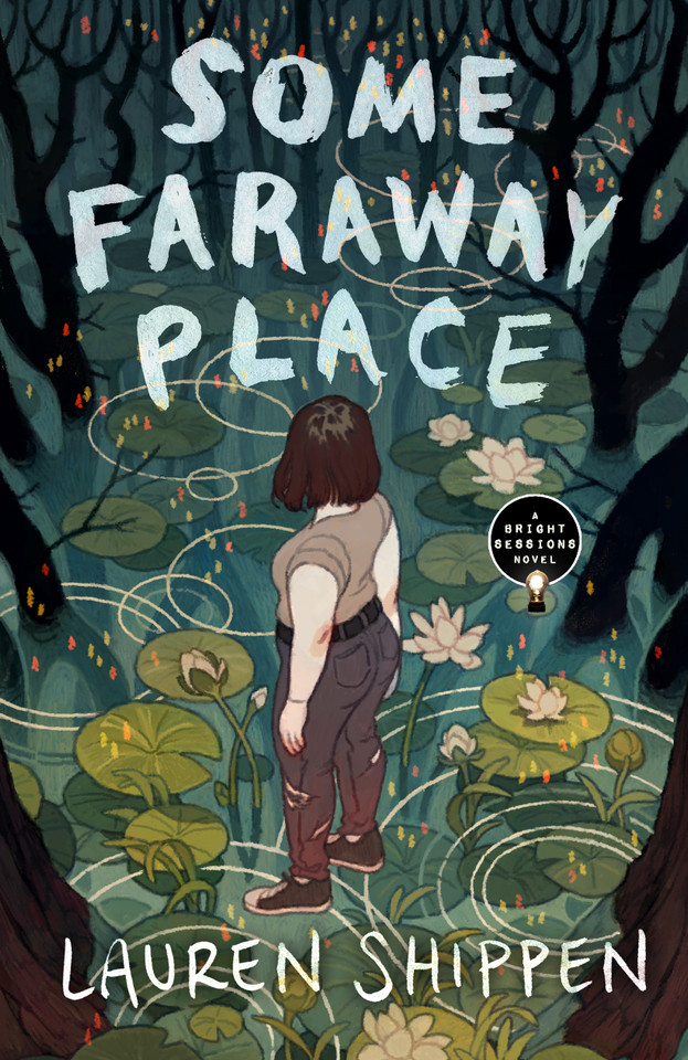 Some Faraway Place: A Bright Sessions Novel book cover by Lauren Shippen