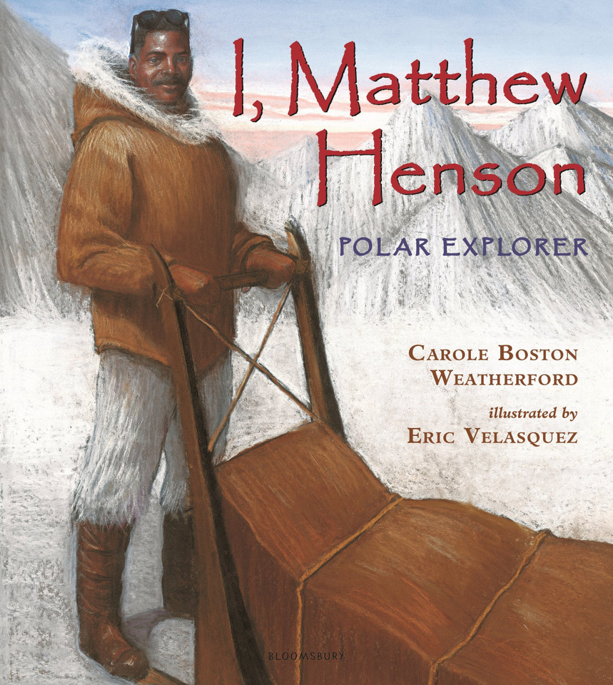 I, Matthew Henson: Polar Explorer [9781547608966]