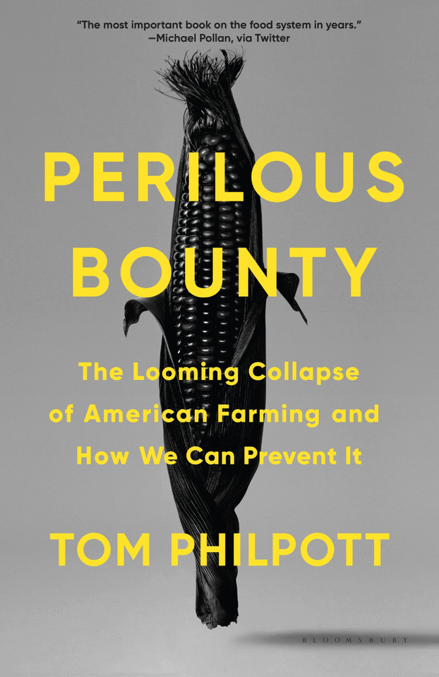 Perilous Bounty: The Looming Collapse of American Farming and How We Can Prevent It book cover by Tom Philpott