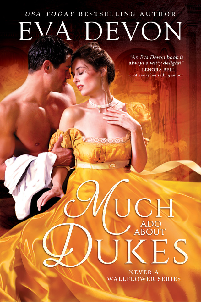 Much Ado About Dukes (Never a Wallflower #2) book cover by Eva Devon