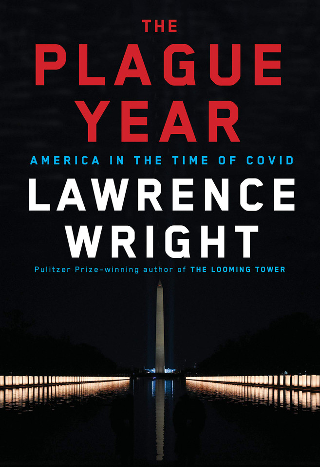 The Plague Year: America in the TIme of Covid - Cover The Plague Year: America in the TIme of Covid - Cover