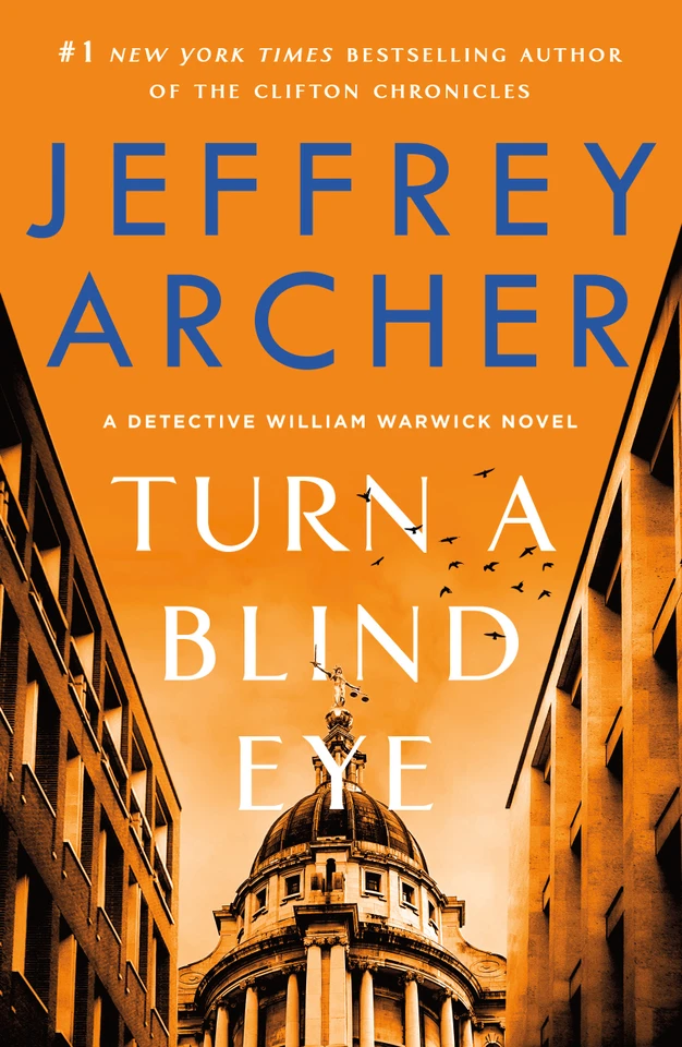 Turn a Blind Eye: A Detective William Warwick Novel (William Warwick Novels #3) book cover by Jeffrey Archer