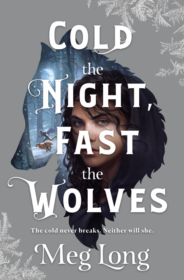 Cold the Night, Fast the Wolves: A Novel book cover by Meg Long