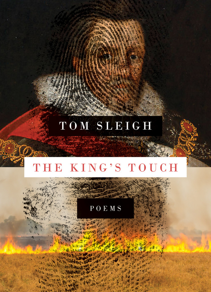 The King's Touch: Poems book cover by Tom Sleigh