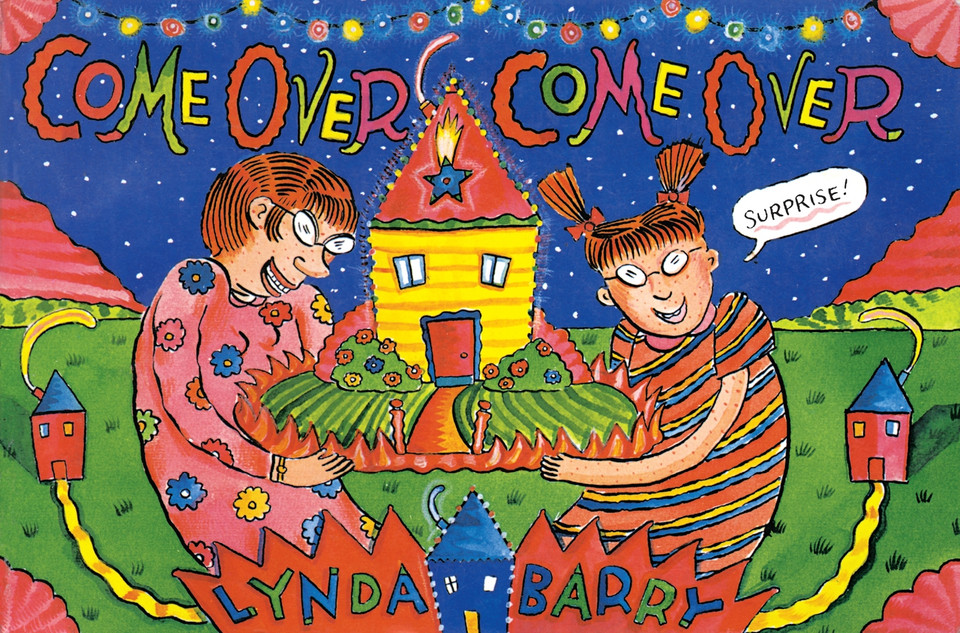 Come Over Come Over book cover by Lynda Barry