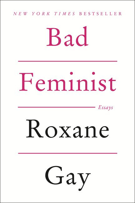 Bad Feminist: Essays book cover by Roxane Gay