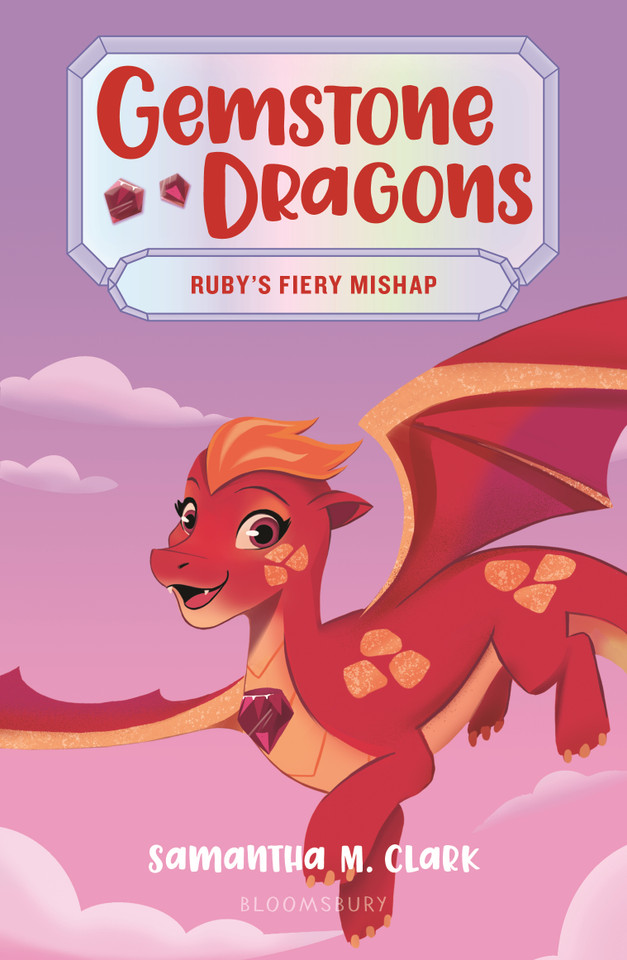Gemstone Dragons 2: Ruby's Fiery Mishap book cover by Samantha M. Clark