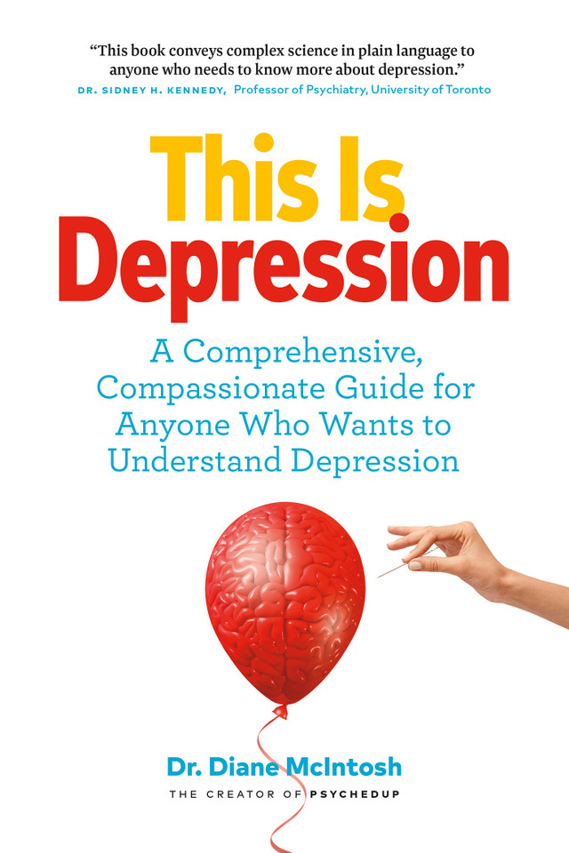 This Is Depression: A Comprehensive, Compassionate Guide for Anyone Who Wants to Understand Depression book cover by Diane McIntosh