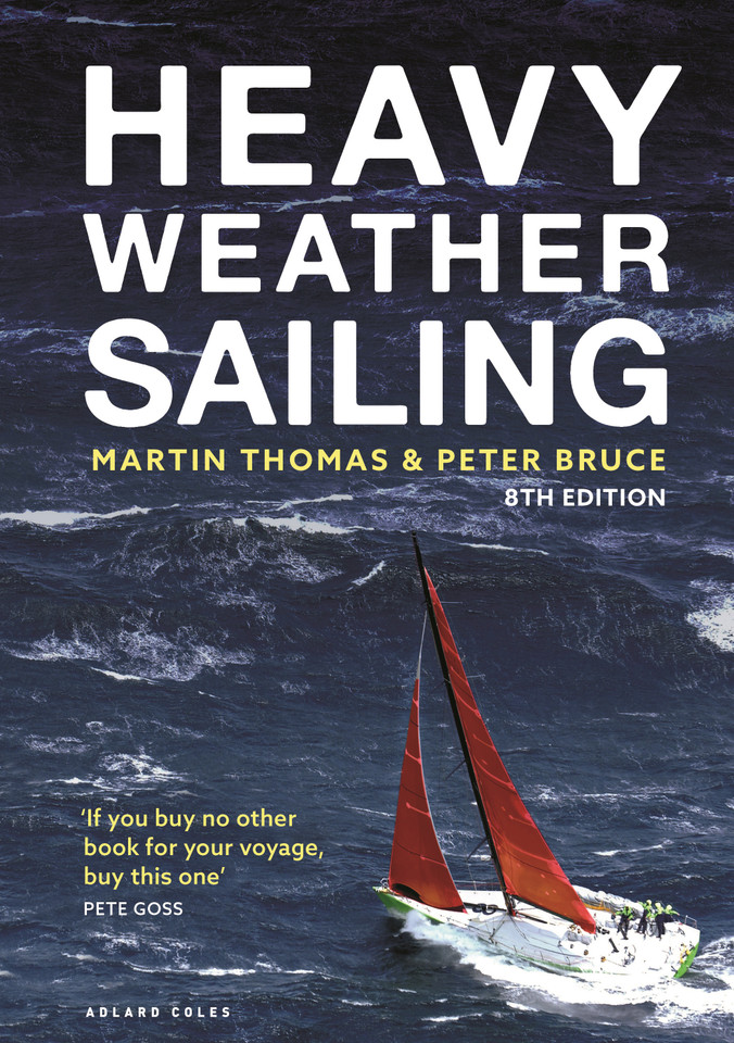 Heavy Weather Sailing 8th edition book cover by Martin Thomas, Peter Bruce