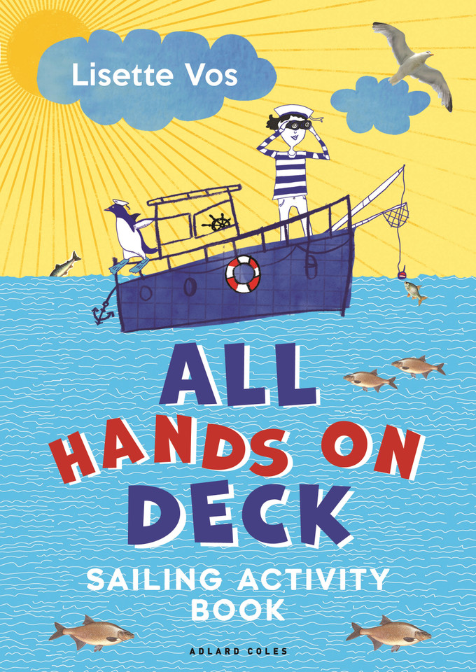 All Hands on Deck: Sailing Activity Book book cover by Lisette Vos