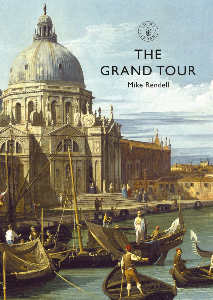 The Grand Tour (Shire Library #891) book cover by Mike Rendell