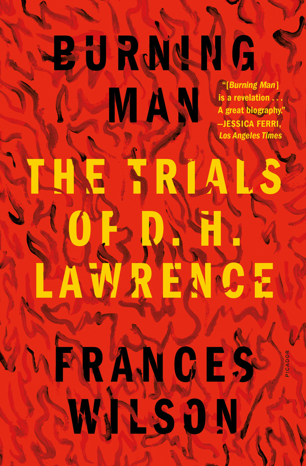 Burning Man: The Trials of D. H. Lawrence book cover by Frances Wilson