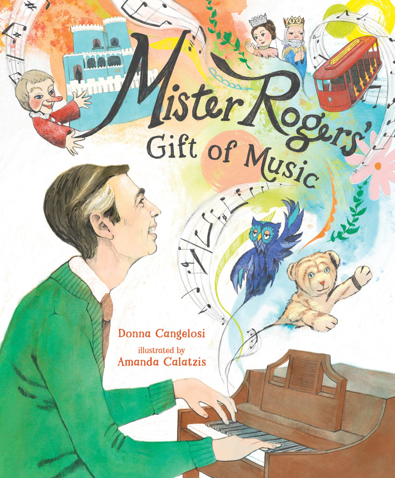 Mister Rogers' Gift of Music book cover by Donna Cangelosi