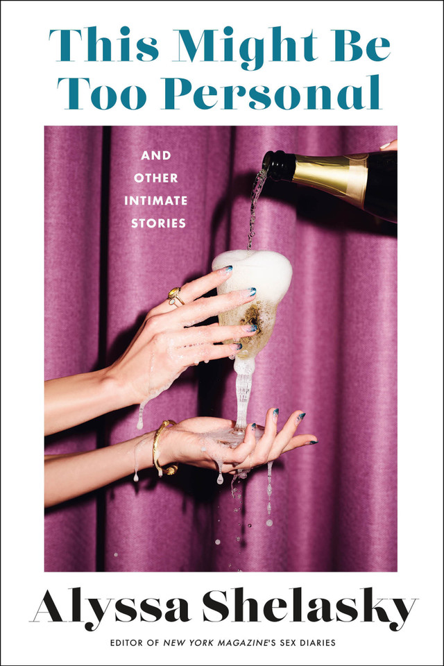 This Might Be Too Personal: And Other Intimate Stories book cover by Alyssa Shelasky