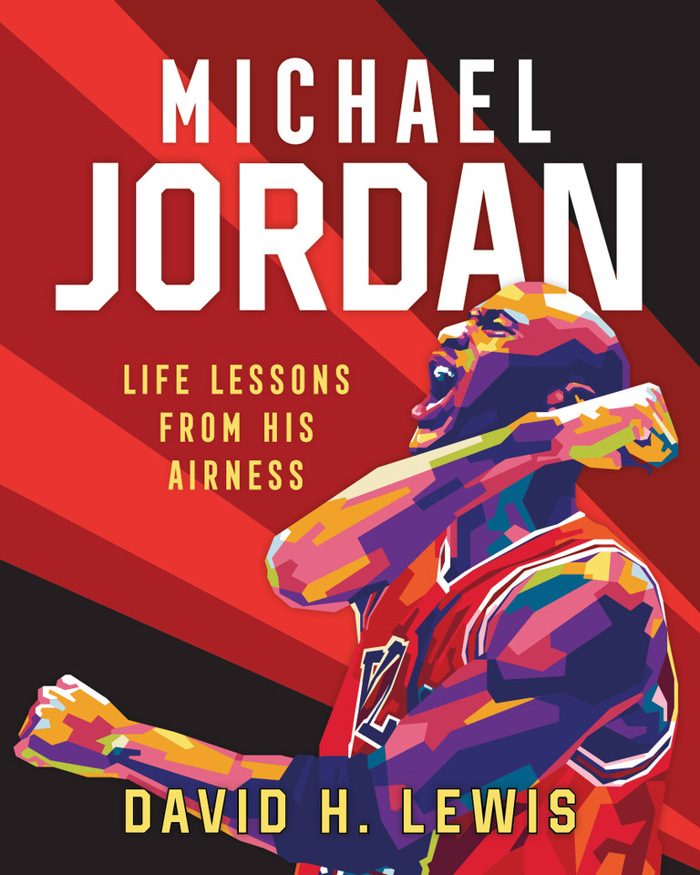 Michael Jordan: Life Lessons from His Airness book cover by David H. Lewis