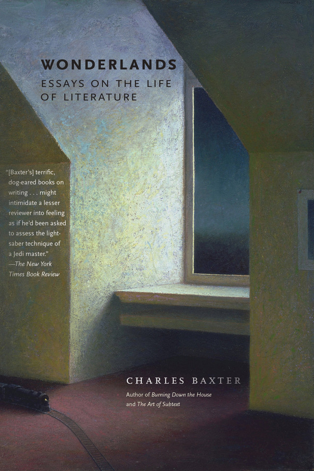 Wonderlands: Essays on the Life of Literature book cover by Charles Baxter