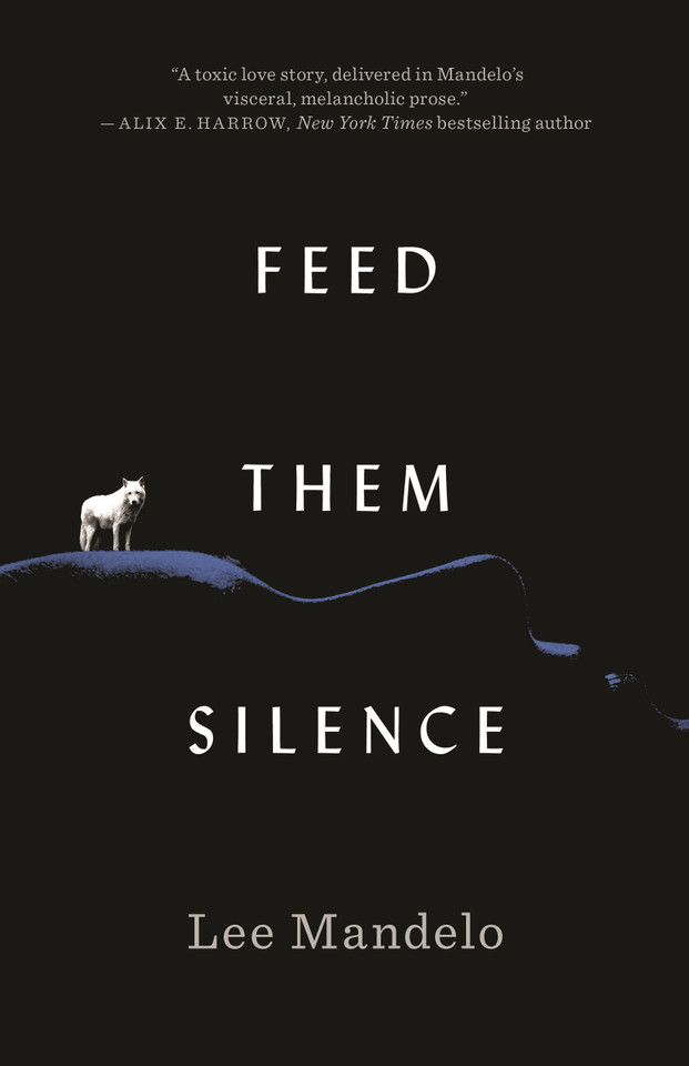 Feed Them Silence book cover by Lee Mandelo