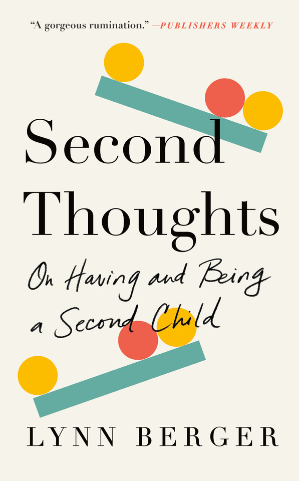 Second Thoughts: On Having and Being a Second Child book cover by Lynn Berger