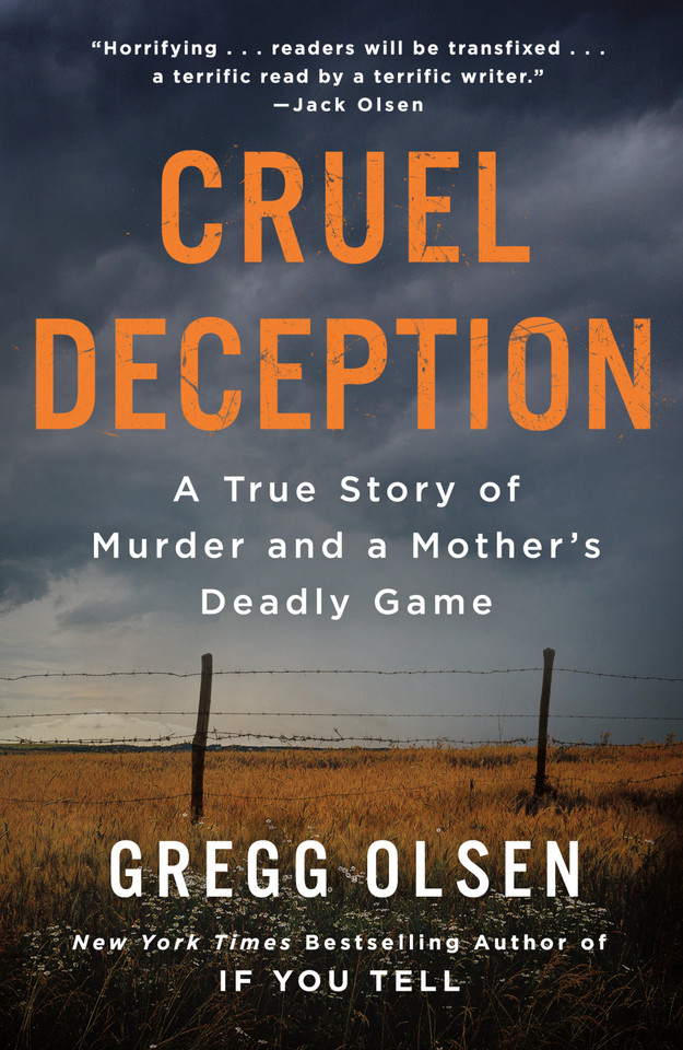 Cruel Deception: A True Story of Murder and a Mother's Deadly Game book cover by Gregg Olsen