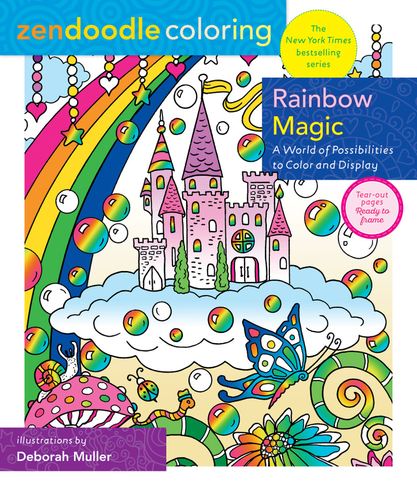 Zendoodle Coloring: Rainbow Magic: A World of Possibilities to Color & Display (Zendoodle Coloring) book cover by Deborah Muller