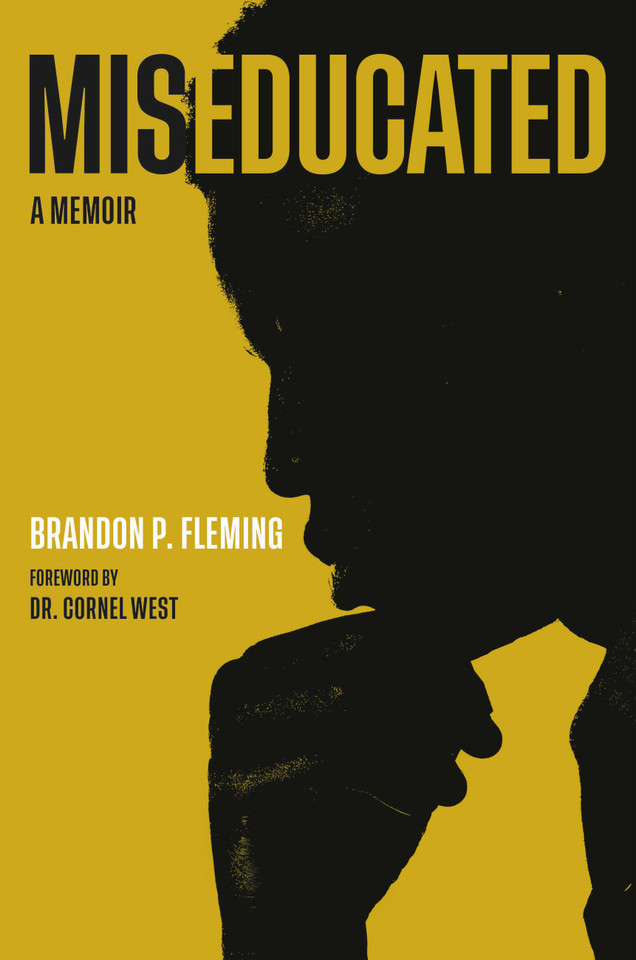 Miseducated: A Memoir book cover by Brandon P. Fleming