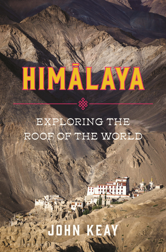 Himalaya: Exploring the Roof of the World book cover by John Keay