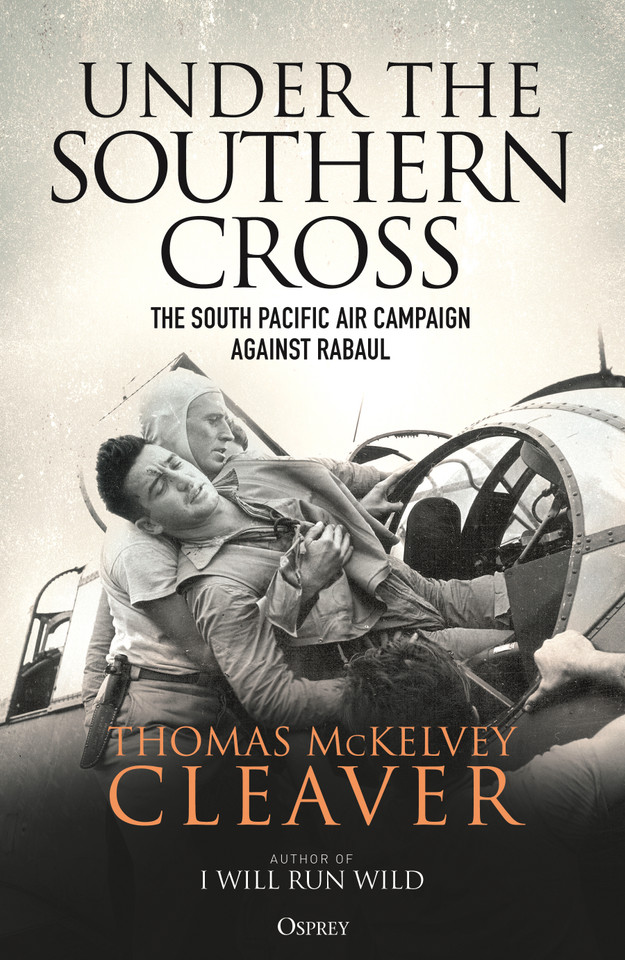 Under the Southern Cross: The South Pacific Air Campaign Against Rabaul book cover by Thomas McKelvey Cleaver
