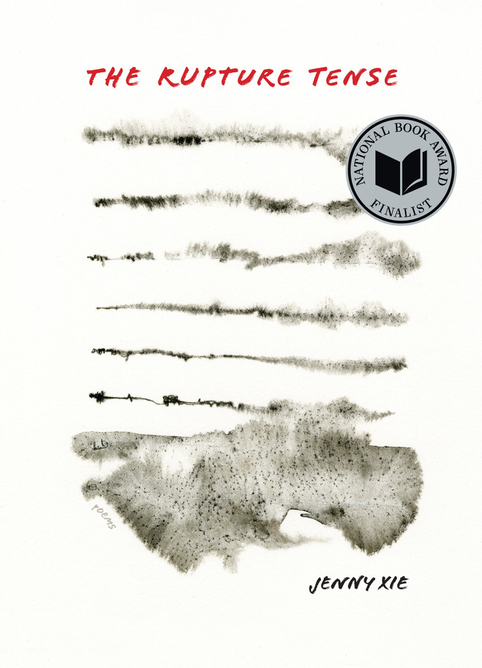 The Rupture Tense: Poems book cover by Jenny Xie