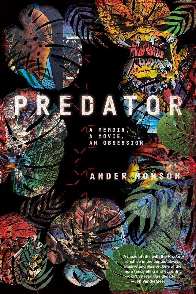 Predator: A Memoir, a Movie, an Obsession book cover by Ander Monson