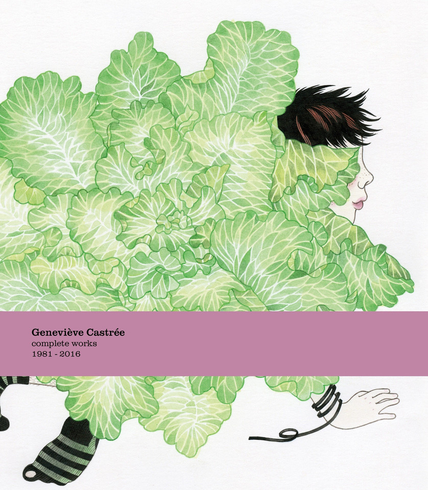 Geneviève Castrée: Complete Works 1981-2016 book cover by Geneviève Castrée