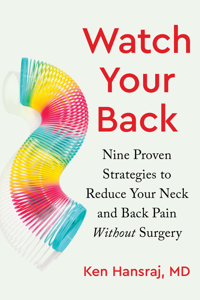 Watch Your Back: Nine Proven Strategies to Reduce Your Neck and Back Pain Without Surgery book cover by Ken Hansraj, MD
