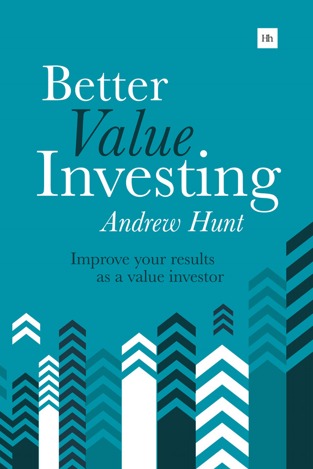 Better Value Investing: Improve your results as a value investor book cover by Andrew Hunt