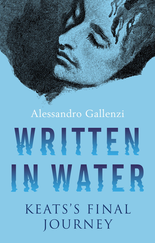 Written in Water: Keats's final Journey book cover by Alessandro Gallenzi