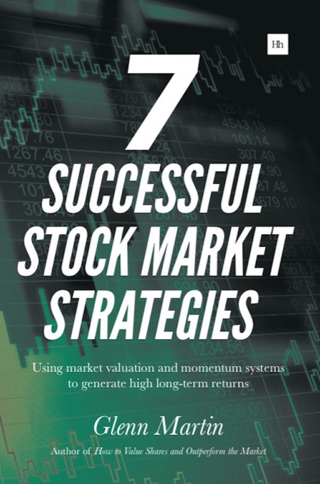 7 Successful Stock Market Strategies: Using market valuation and momentum systems to generate high long-term returns book cover by Glenn Martin
