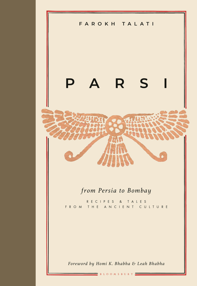 Parsi: From Persia to Bombay: Recipes & Tales from the Ancient Culture book cover by Farokh Talati