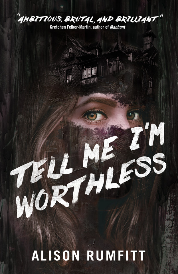 Tell Me I'm Worthless book cover by Alison Rumfitt