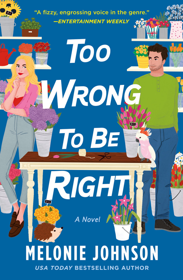 Too Wrong to Be Right: A Novel book cover by Melonie Johnson