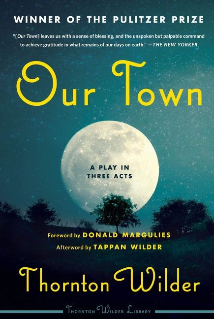 Our Town: A Play in Three Acts (Perennial Classics) book cover by Thornton Wilder