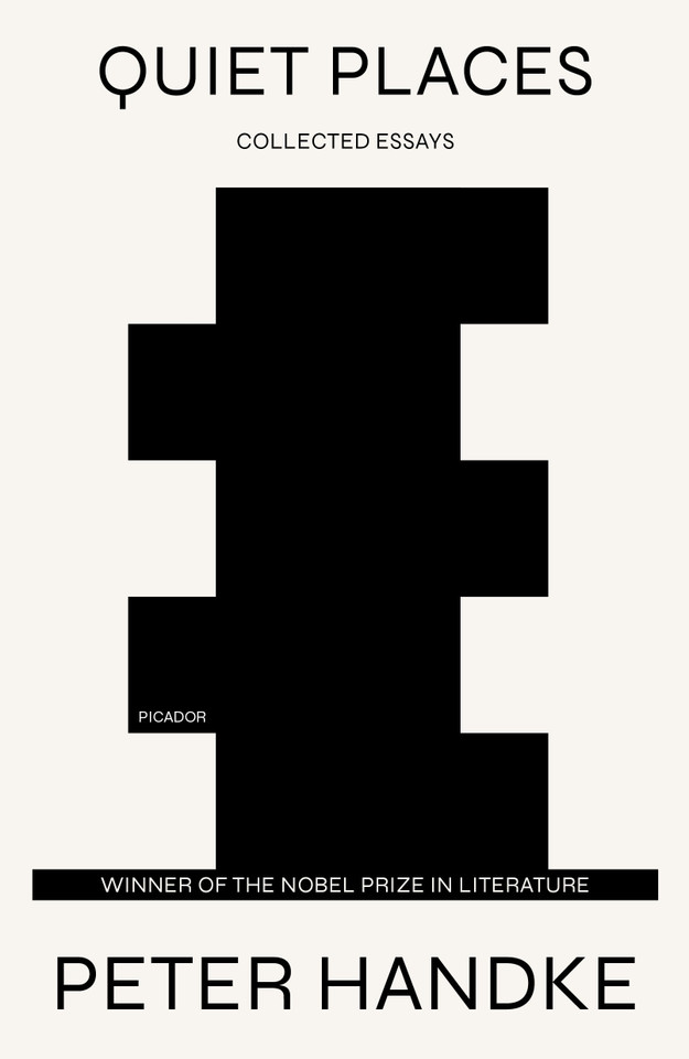 Quiet Places: Collected Essays book cover by Peter Handke