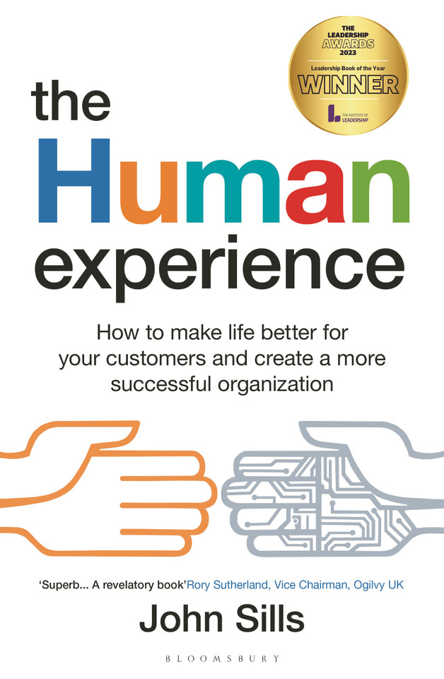 The Human Experience: How to make life better for your customers and create a more successful organization book cover by John Sills