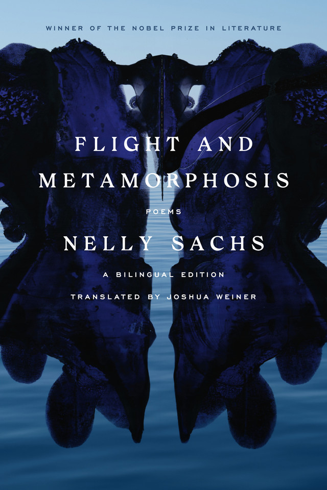 Flight and Metamorphosis: Poems: A Bilingual Edition book cover by Nelly Sachs