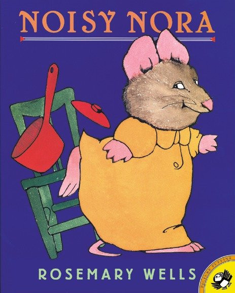 Noisy Nora book cover by Rosemary Wells