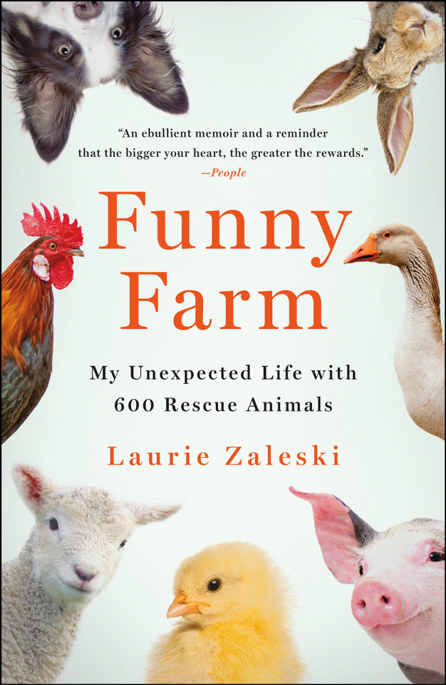 Funny Farm: My Unexpected Life with 600 Rescue Animals book cover by Laurie Zaleski